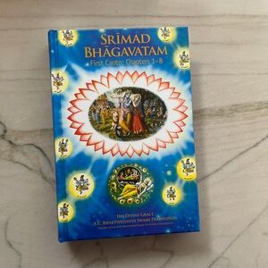 Srimad Bhagavatam: First Canto "Creation"(Chapters 1-7)